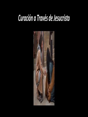 cover image of Curación a Través de Jesucristo